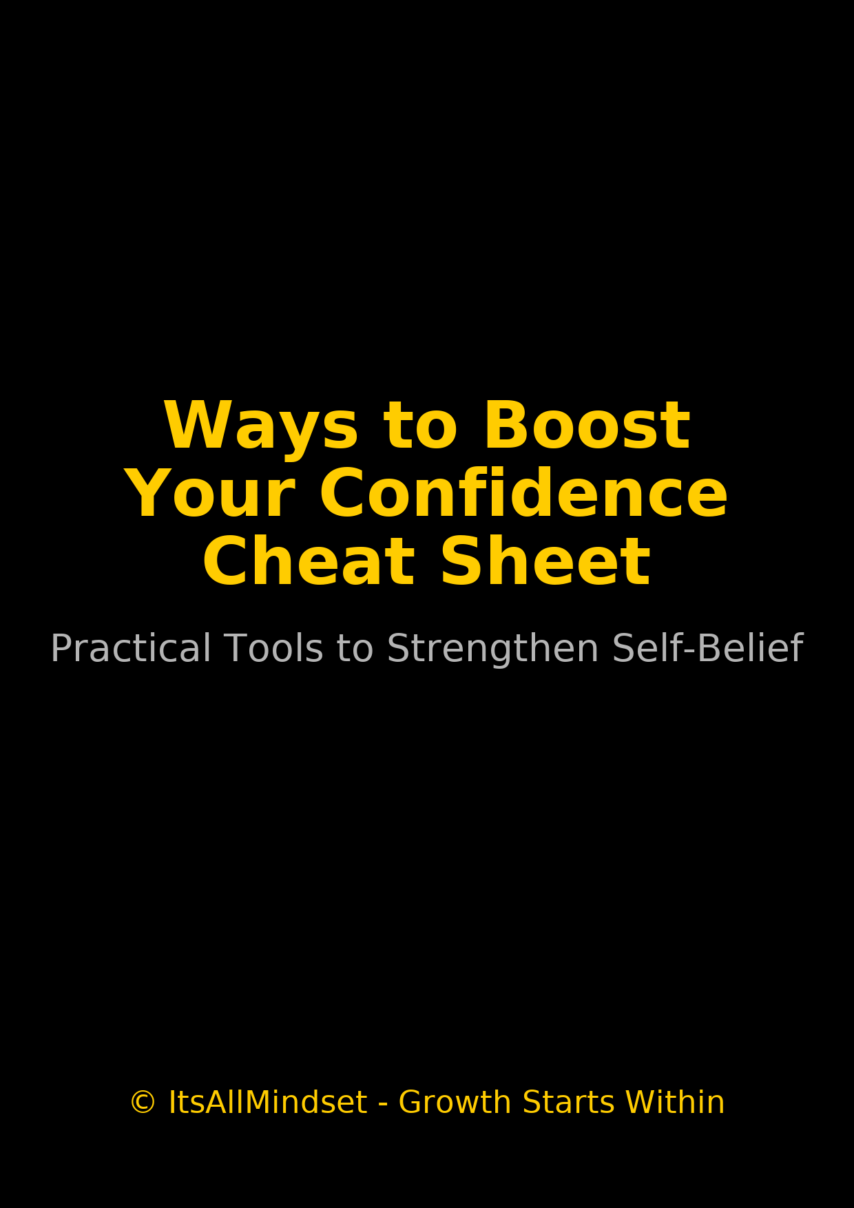 Ways To Boost Your Confidence Cheat Sheet